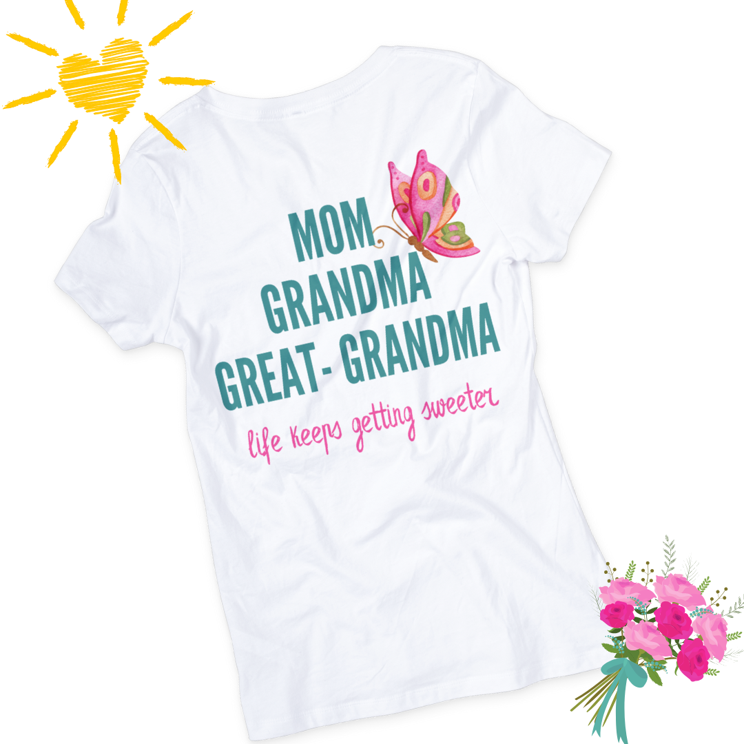 Mom, Grandma, & Great - Grandma Life Keeps Getting Sweeter T-Shirt